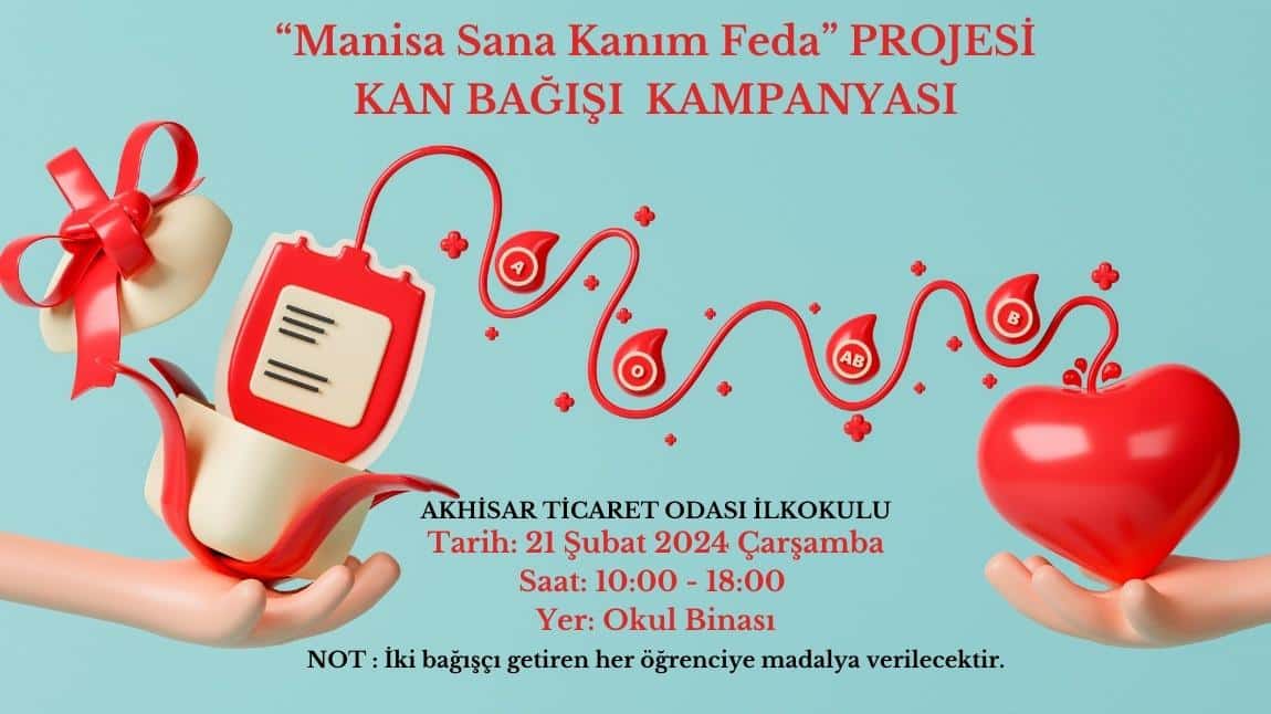 Manisa Sana Kanım Feda projesi kapsamında kan bağışı kampanyası düzenlenecektir..